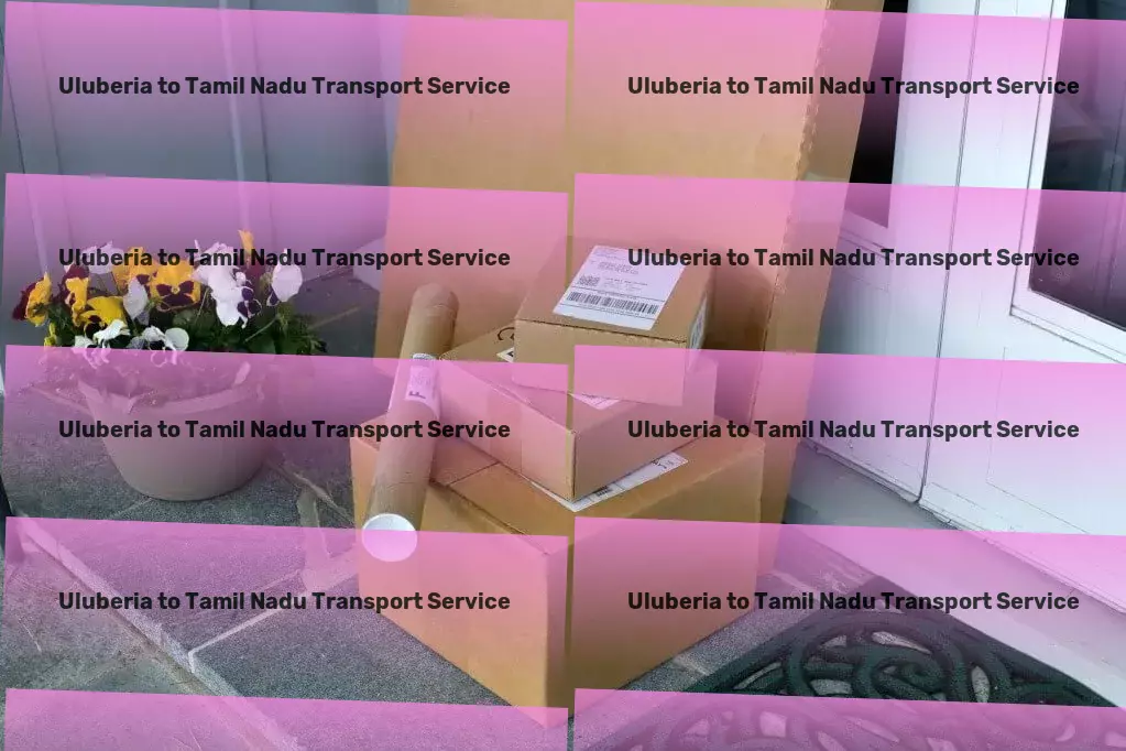 Uluberia to Tamil Nadu Cargo Pioneering the evolution of transport services in India! - Specialized package moving